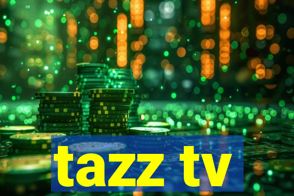 tazz tv